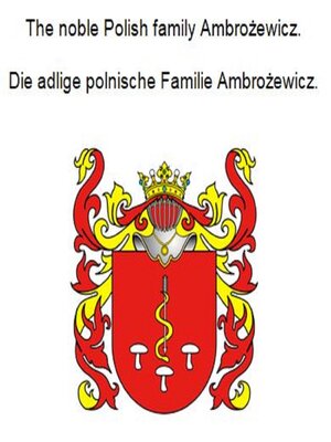 cover image of The noble Polish family Ambrozewicz. Die adlige polnische Familie Ambrozewicz.